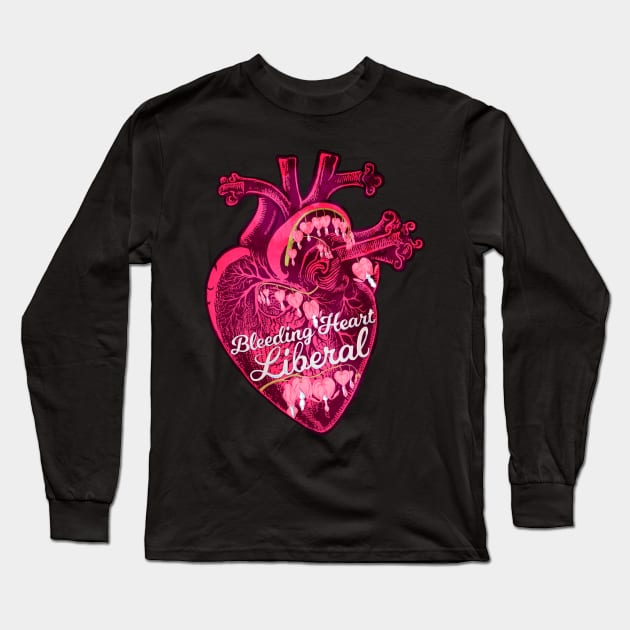 Bleeding Heart Liberal Long Sleeve T-Shirt by FabulouslyFeminist